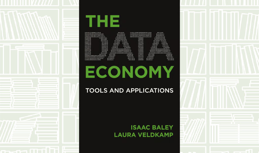 What We Are Reading Today: ‘The Data Economy’