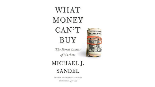 The moral limits of markets: What money can’t buy