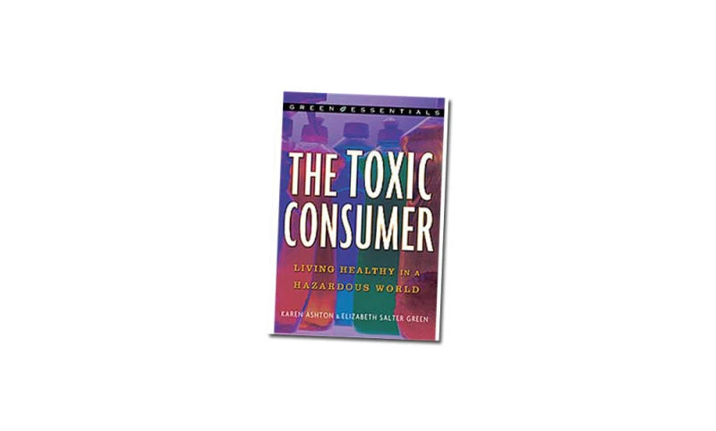The scary truth about toxic chemicals