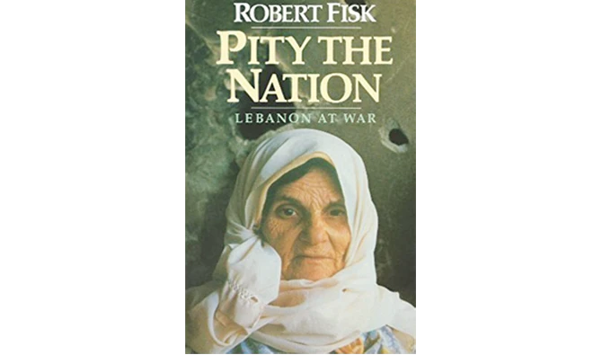 What We Are Reading Today: Pity the Nation by Robert Fisk