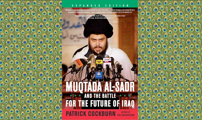 What We Are Reading Today: Muqtada Al-Sadr and the Battle for the Future of Iraq