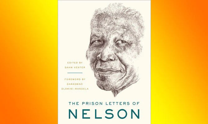 What We Are Reading Today: The Prison Letters of Mandela