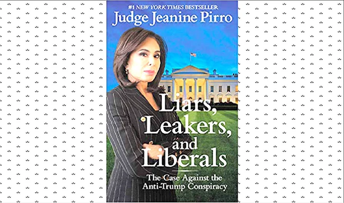 What We Are Reading Today: Liars, Leakers and Liberals: The Case Against the Anti-Trump Conspiracy
