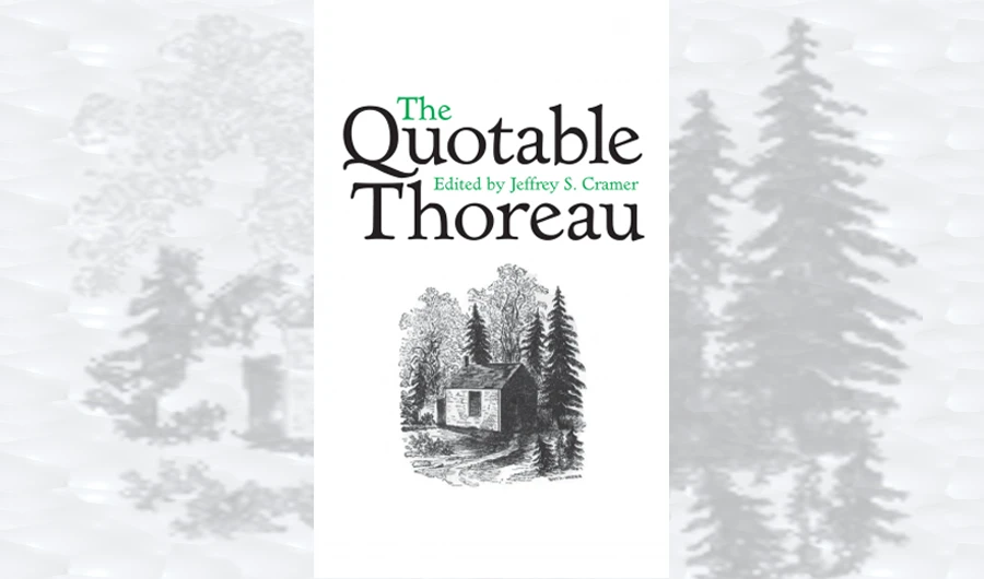 What We Are Reading Today: The Quotable Thoreau by Jeffrey S. Cramer