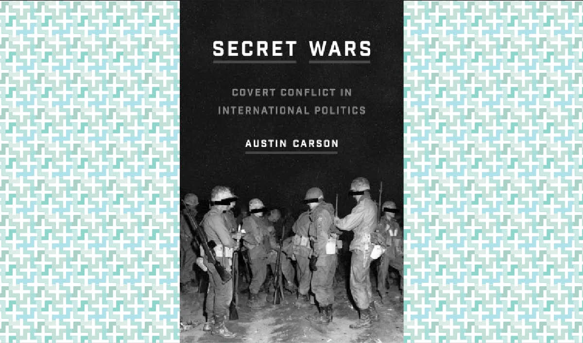 What We Are Reading Today: Secret Wars: Covert Conflict in International Politics