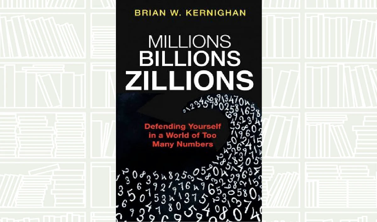 What We Are Reading Today: Millions, Billions, Zillions by Brian W. Kernighan