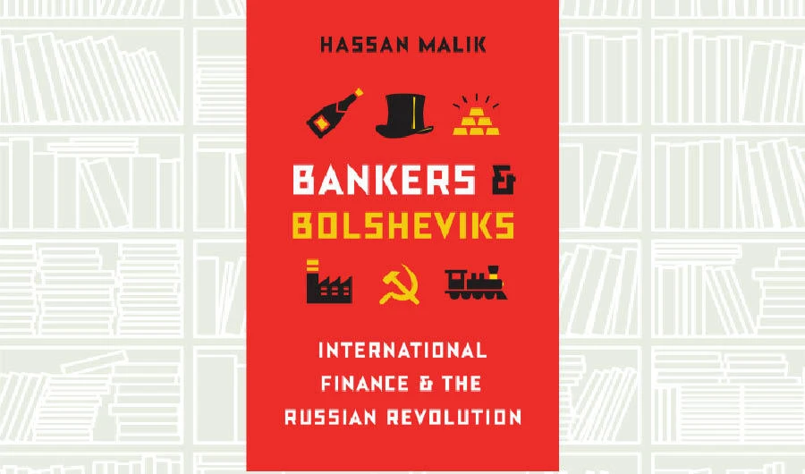What We Are Reading Today: Bankers and Bolsheviks