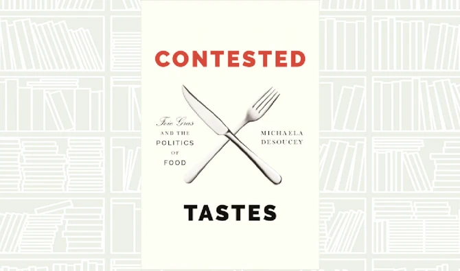 What We Are Reading Today: Contested Tastes by Michaela DeSoucey
