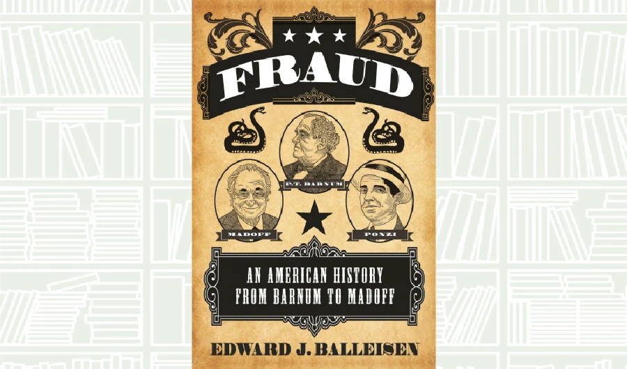 What We Are Reading Today: Fraud by Edward J. Balleisen