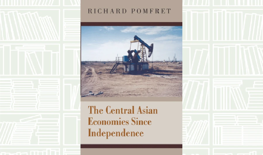 What We Are Reading Today: The Central Asian Economies Since Independence