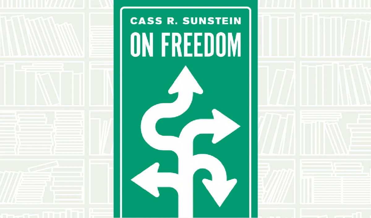 What We Are Reading Today: On Freedom by Cass R. Sunstein