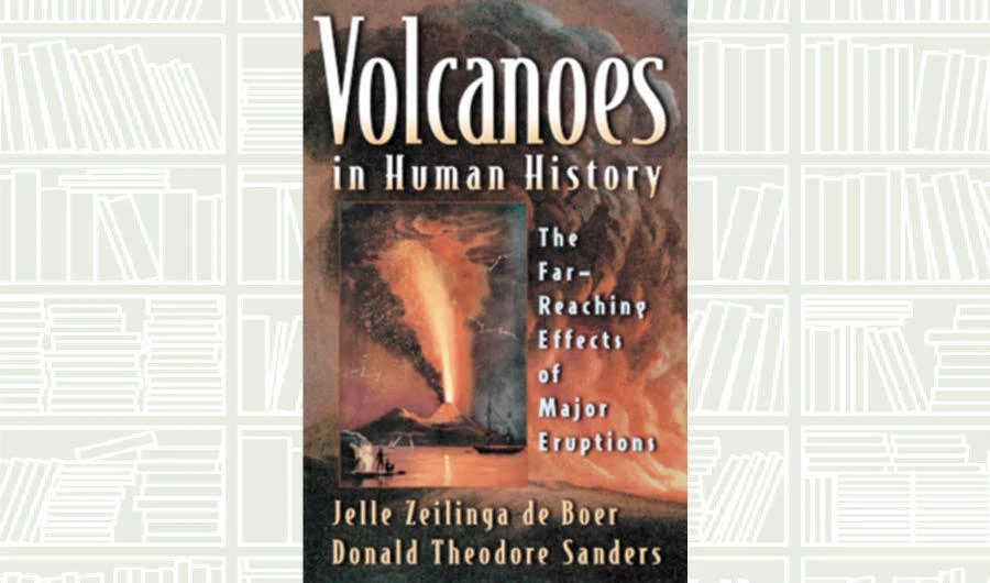 What We Are Reading Today: Volcanoes in Human History
