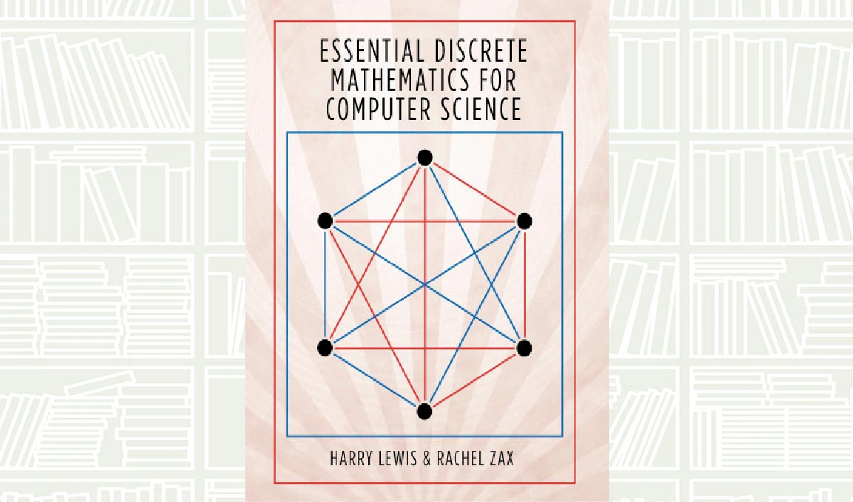 What We Are Reading Today: Essential Discrete  Mathematics for Computer Science