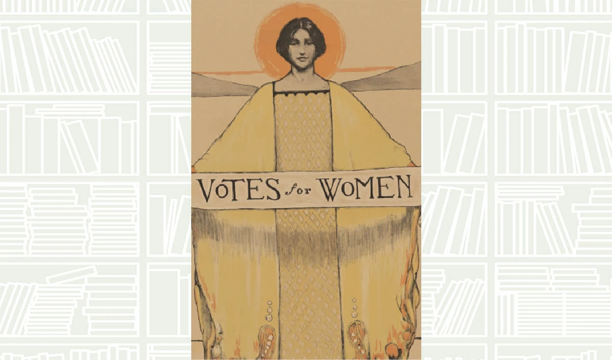 What We Are Reading Today: Votes for Women by Kate Clarke Lemay