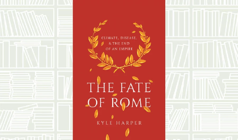 What We Are Reading Today: The Fate of Rome