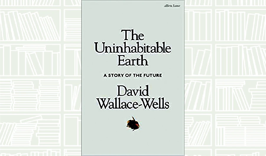 What We Are Reading Today: The Uninhabitable Earth by David Wallace-Wells