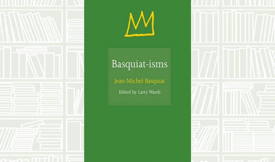 What We Are Reading Today: Basquiat-isms