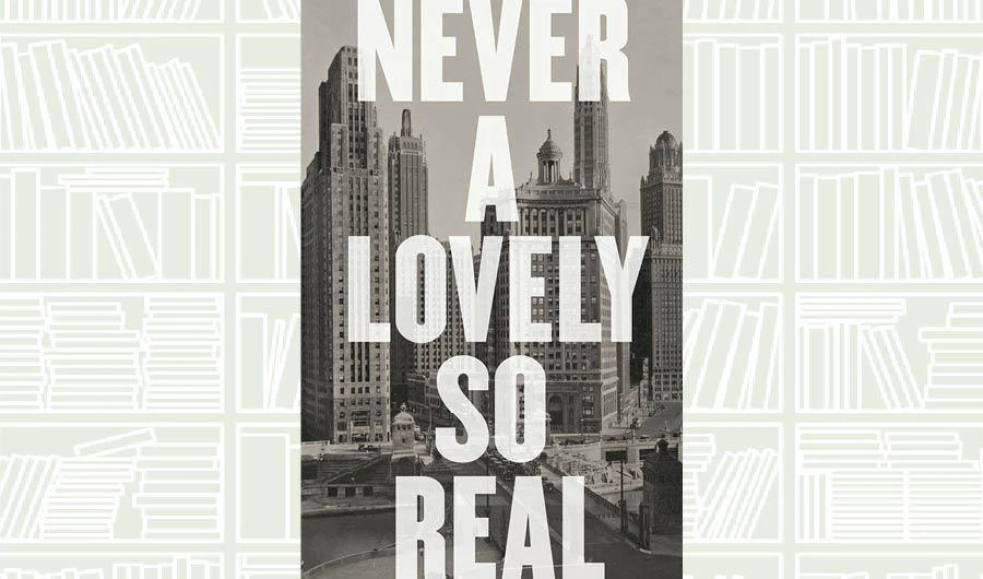 What We Are Reading Today: Never a Lovely So Real