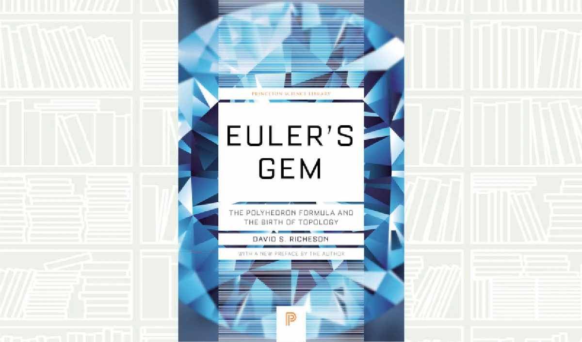 What We Are Reading Today: Euler’s Gem by David S. Richeson