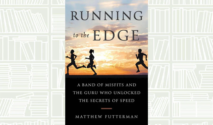 What We Are Reading Today: Running to The Edge