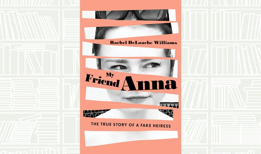 What We Are Reading Today: My Friend Anna by Rachel DeLoache Williams