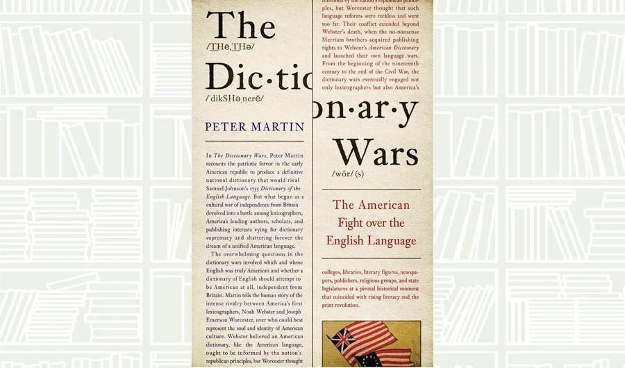 What We Are Reading Today: The Dictionary Wars by Peter Martin