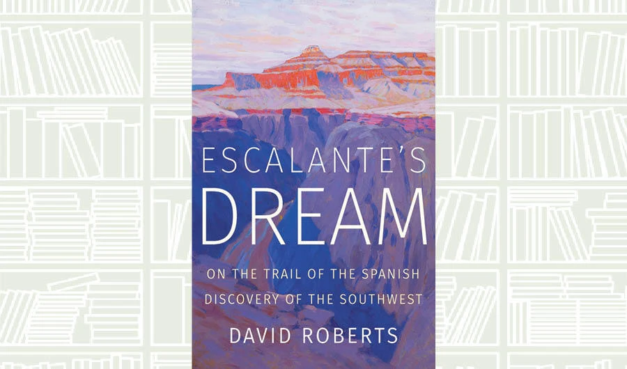 What We Are Reading Today: Escalante’s Dream
