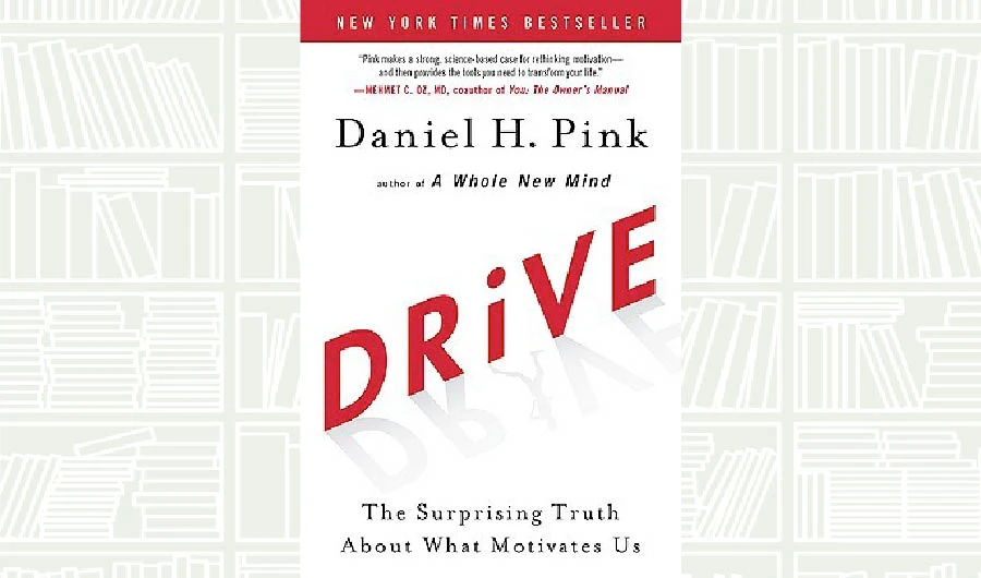 What We Are Reading Today: Drive by Daniel H. Pink
