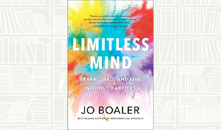 What We Are Reading Today: Limitless mind by Jo Boaler