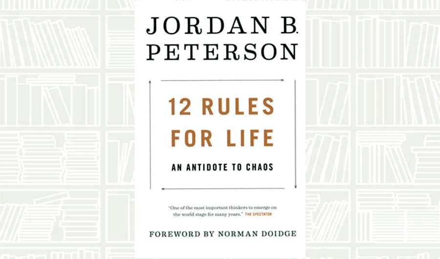 What We Are Reading Today: 12 Rules for Life by Jordan B. Peterson