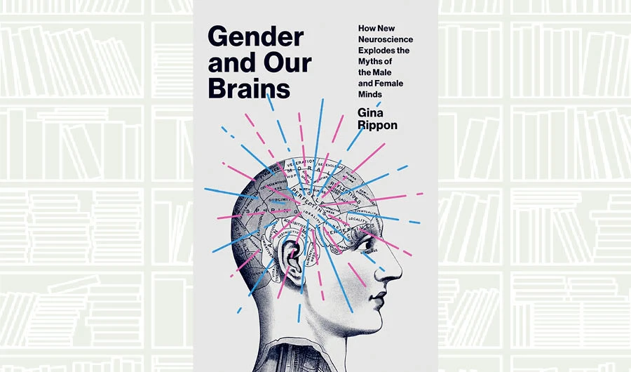 What We Are Reading Today: Gender and Our Brains by Gina Rippon