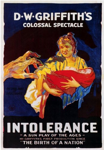 ‘Intolerance: Love’s Struggle Throughout the Ages’