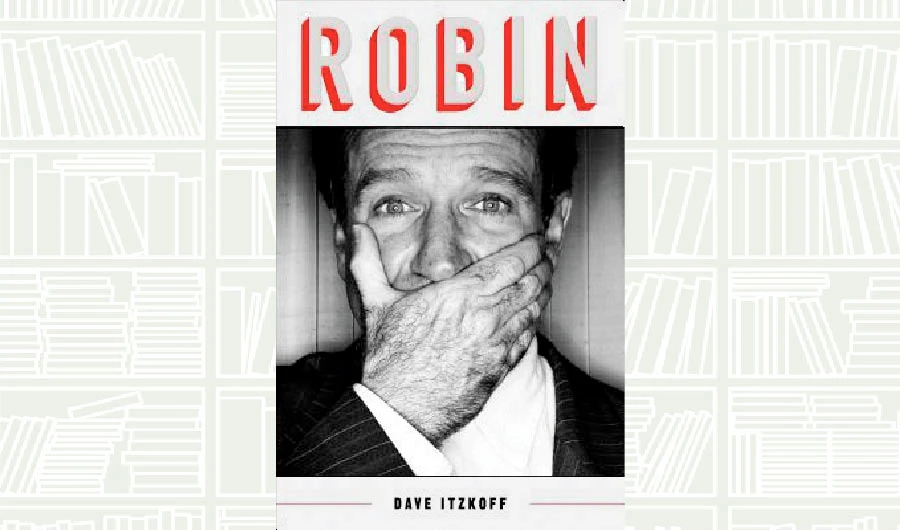 What We Are Reading Today: Robin by Dave Itzkoff
