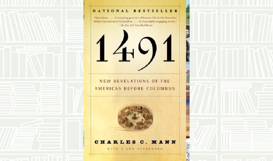What We Are Reading Today: 1491 by Charles C. Mann