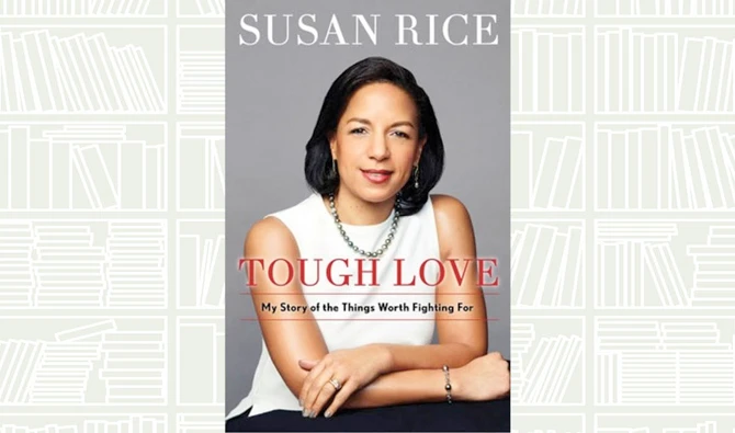 What We Are Reading Today: Tough Love by Susan A. Rice