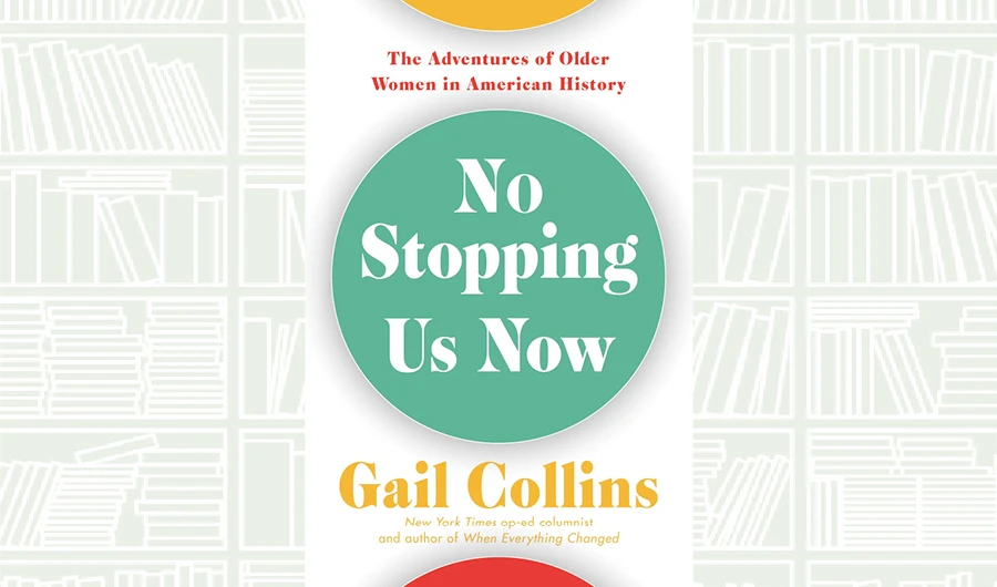 What We Are Reading Today: No Stopping Us Now by Gail Collins