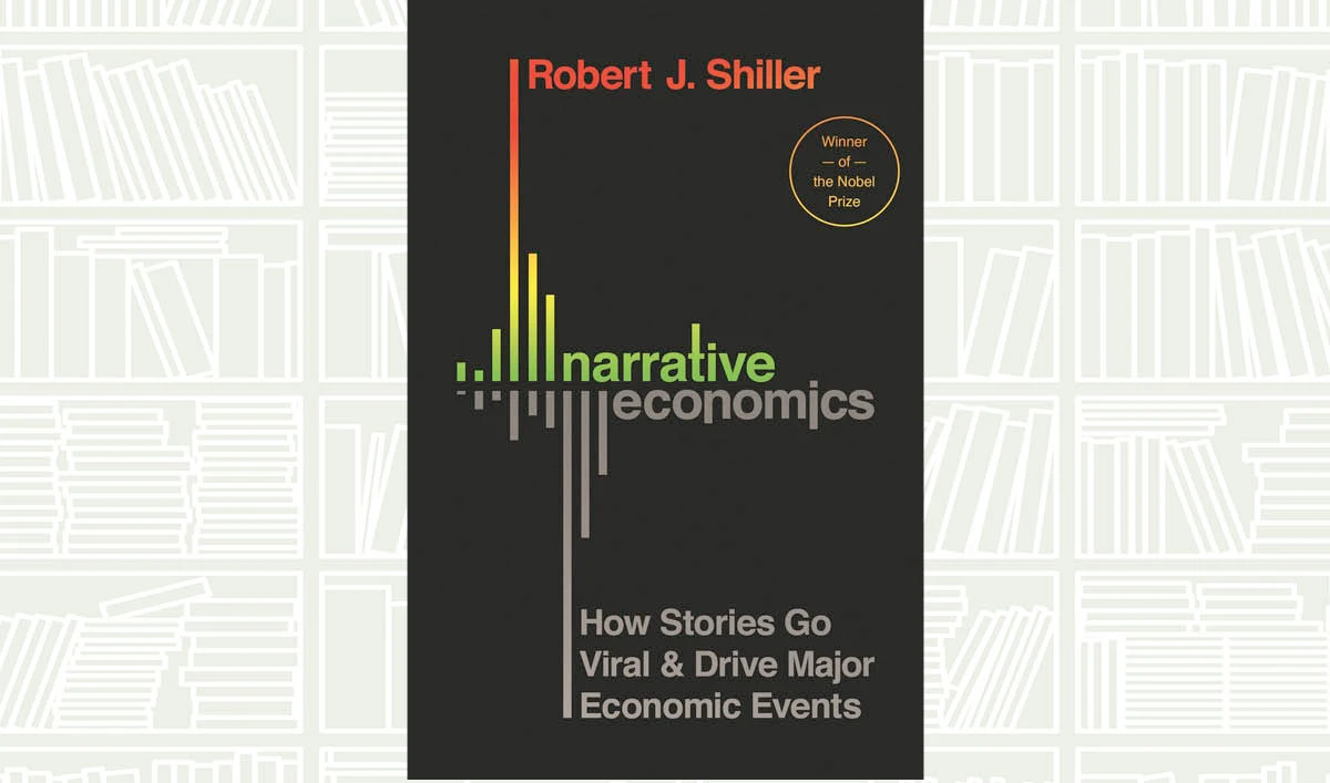 What We Are Reading Today: Narrative Economics by Robert J. Shiller