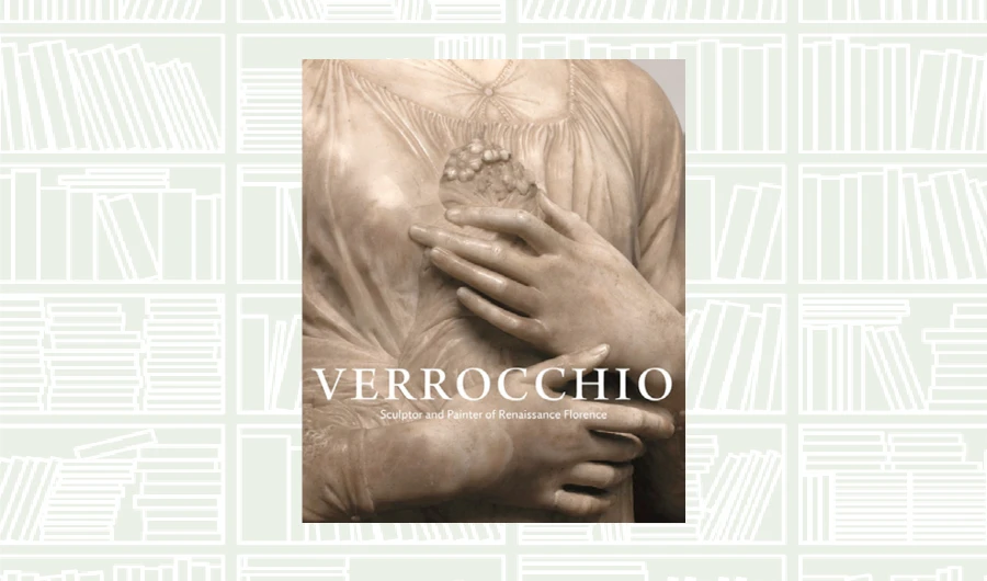 What We Are Reading Today: Verrocchio by Andrew Butterfield