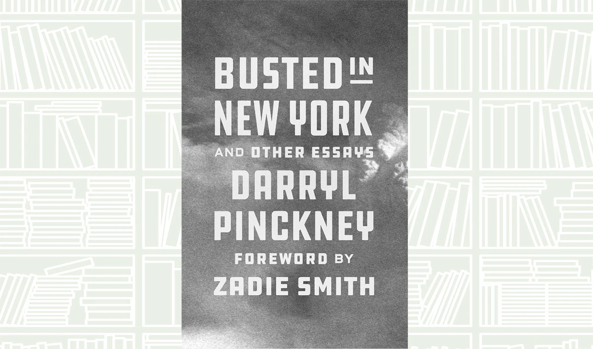 What We Are Reading Today: Busted in New York by Darryl Pinckney