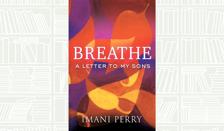 What We Are Reading Today: Breathe by Imani Perry