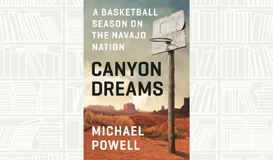 What We Are Reading Today: Canyon Dreams by Michael Powell