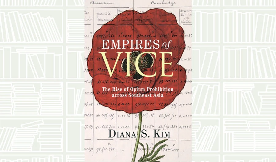 What We Are Reading Today: Empires of Vice by Diana S. Kim