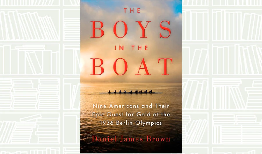 What We Are Reading Today: The Boys In The Boat by Daniel James Brown