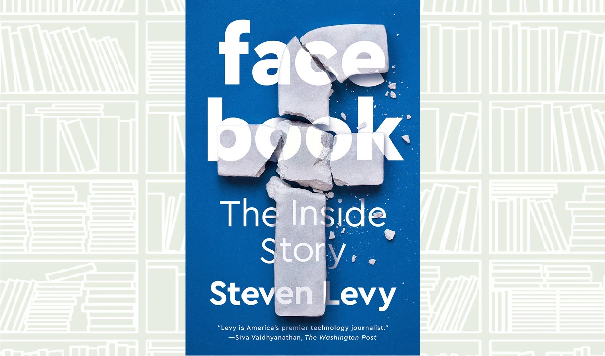 What We Are Reading Today - Facebook: The Inside Story