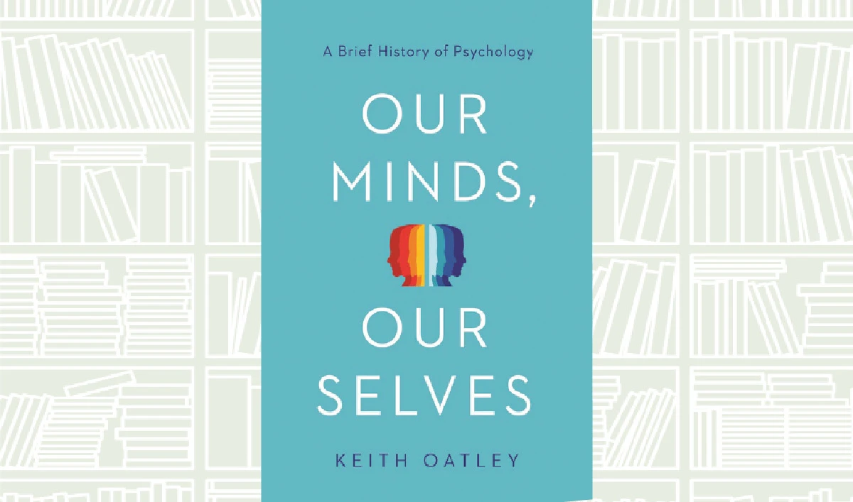 What We Are Reading Today: Our Minds, Our Selves: A Brief History of Psychology