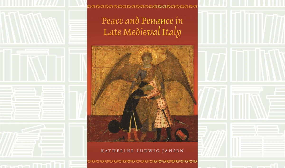 What We Are Reading Today: Peace and Penance in Late Medieval Italy