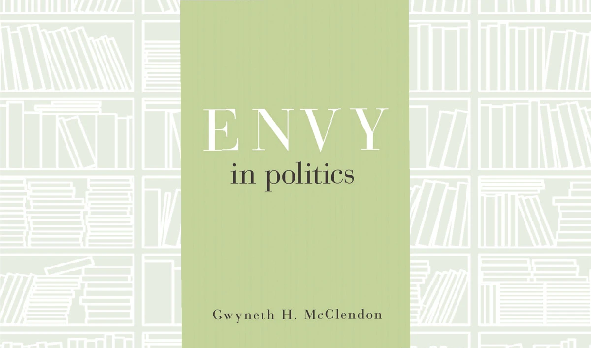 What We Are Reading Today: Envy in Politics