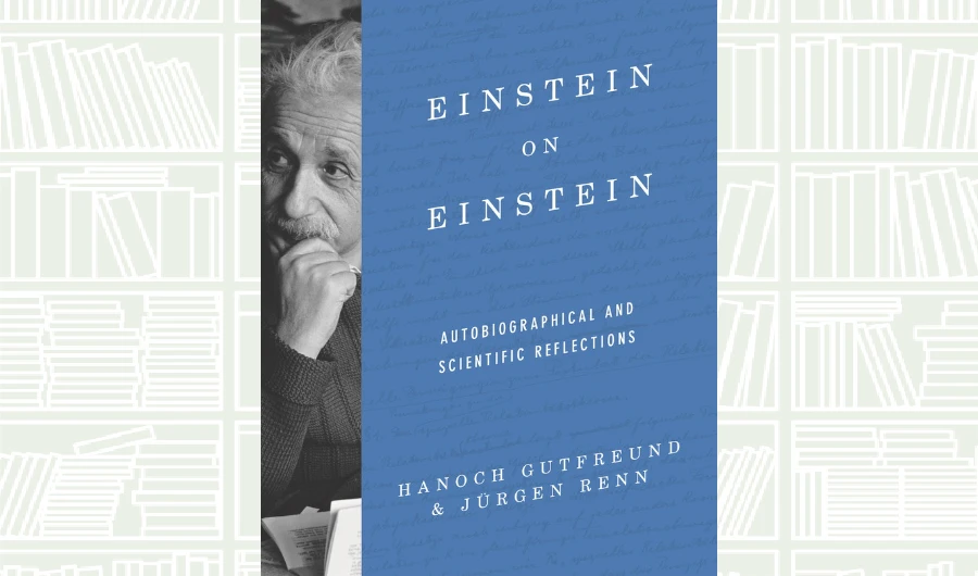 What We Are Reading Today: Einstein on Einstein