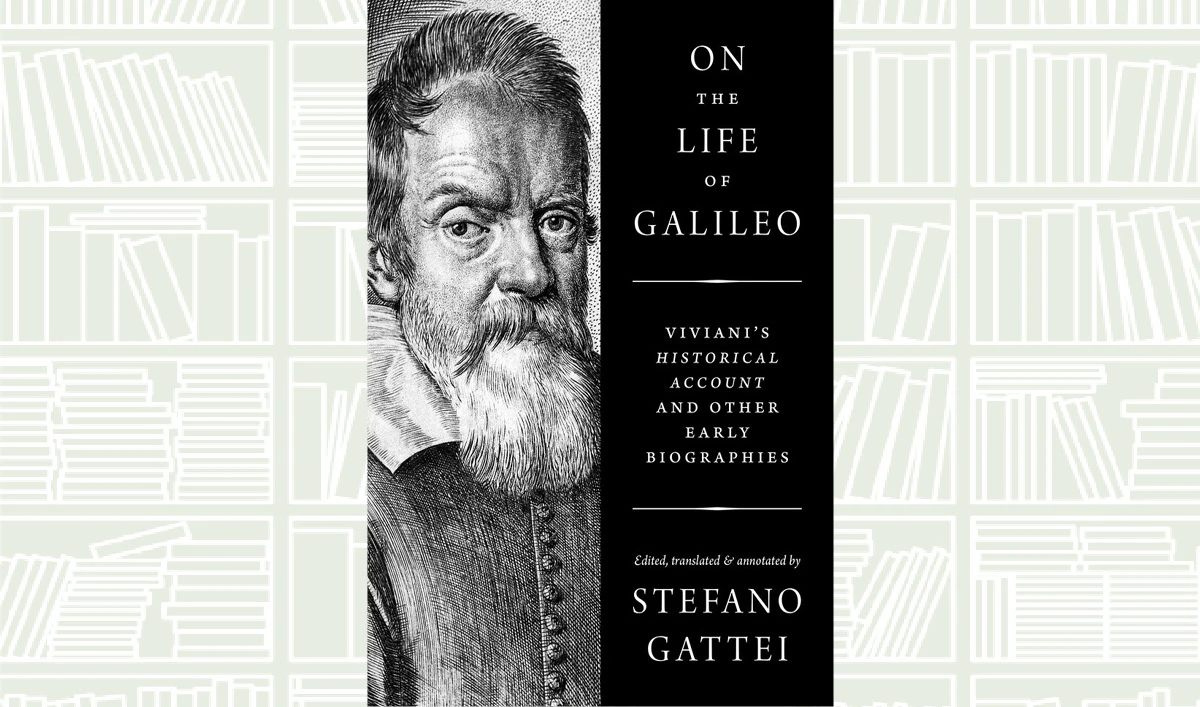 What We Are Reading Today: On the Life of Galileo