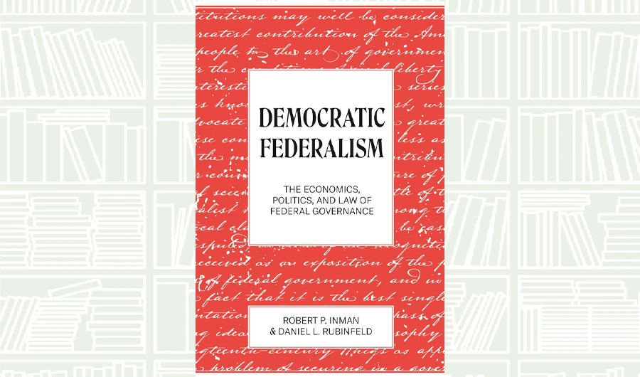 What We Are Reading Today: Democratic Federalism